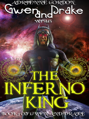 cover image of Gwen and Drake versus the Inferno King